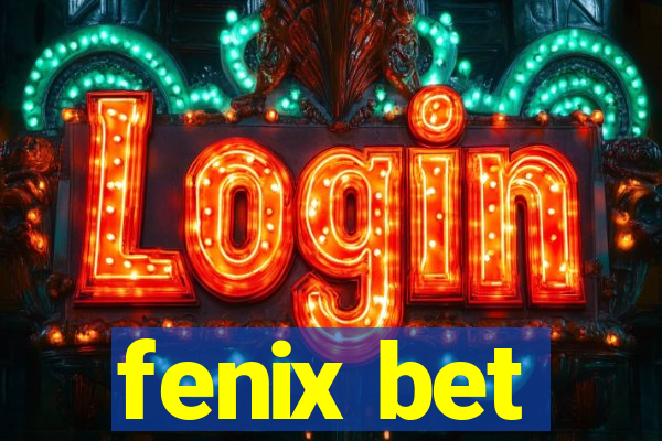 fenix bet